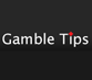 GamBle Tips